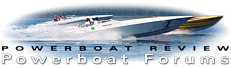 Powerboat Review Powerboat Forums